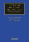 Offshore Floating Production : Legal and Commercial Risk Management - Book