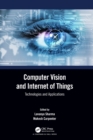 Computer Vision and Internet of Things : Technologies and Applications - Book