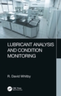 Lubricant Analysis and Condition Monitoring - Book