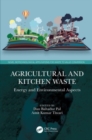 Agricultural and Kitchen Waste : Energy and Environmental Aspects - Book