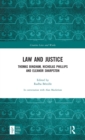 Law and Justice : Thomas Bingham, Nicholas Phillips and Eleanor Sharpston - Book