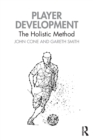 Player Development : The Holistic Method - Book