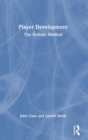 Player Development : The Holistic Method - Book