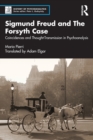 Sigmund Freud and The Forsyth Case : Coincidences and Thought-Transmission in Psychoanalysis - Book