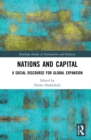 Nations and Capital : The Missing Link in Global Expansion - Book