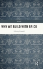Why We Build With Brick - Book