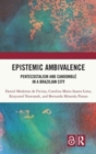 Epistemic Ambivalence : Pentecostalism and Candomble in a Brazilian City - Book