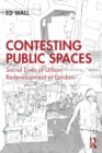 Contesting Public Spaces : Social Lives of Urban Redevelopment in London - Book