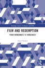 Film and Redemption : From Brokenness to Wholeness - Book