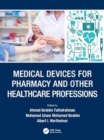 Medical Devices for Pharmacy and Other Healthcare Professions - Book