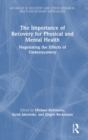 The Importance of Recovery for Physical and Mental Health : Negotiating the Effects of Underrecovery - Book