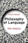 Philosophy of Language: The Basics - Book