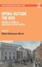 Opera Outside the Box : Notions of Opera in Nineteenth-Century Britain - Book