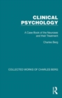 Clinical Psychology : A Case Book of the Neuroses and their Treatment - Book