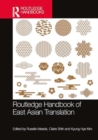 Routledge Handbook of East Asian Translation - Book