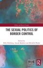 The Sexual Politics of Border Control - Book