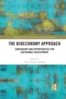 The Bioeconomy Approach : Constraints and Opportunities for Sustainable Development - Book