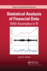 Statistical Analysis of Financial Data : With Examples In R - Book