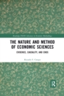 The Nature and Method of Economic Sciences : Evidence, Causality, and Ends - Book