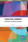 Legalizing Cannabis : Experiences, Lessons and Scenarios - Book