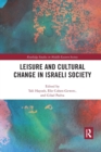 Leisure and Cultural Change in Israeli Society - Book