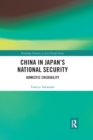 China in Japan’s National Security : Domestic Credibility - Book