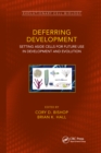 Deferring Development : Setting Aside Cells for Future Use in Development and Evolution - Book