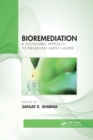 Bioremediation : A Sustainable Approach to Preserving Earth’s Water - Book