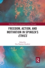 Freedom, Action, and Motivation in Spinoza’s "Ethics" - Book