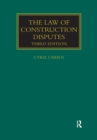 The Law of Construction Disputes - Book