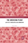 The Medicina Plinii : Latin Text, Translation, and Commentary - Book
