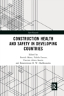 Construction Health and Safety in Developing Countries - Book