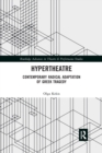 Hypertheatre : Contemporary Radical Adaptation of Greek Tragedy - Book