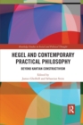 Hegel and Contemporary Practical Philosophy : Beyond Kantian Constructivism - Book