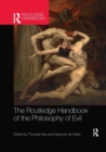 The Routledge Handbook of the Philosophy of Evil - Book