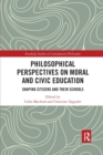 Philosophical Perspectives on Moral and Civic Education : Shaping Citizens and Their Schools - Book