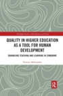 Quality in Higher Education as a Tool for Human Development : Enhancing Teaching and Learning in Zimbabwe - Book