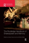 The Routledge Handbook of Shakespeare and Memory - Book