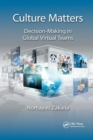 Culture Matters : Decision-Making in Global Virtual Teams - Book