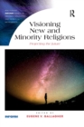 Visioning New and Minority Religions : Projecting the future - Book