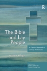 The Bible and Lay People : An Empirical Approach to Ordinary Hermeneutics - Book