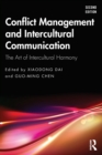 Conflict Management and Intercultural Communication : The Art of Intercultural Harmony - Book