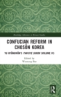 Confucian Reform in Choson Korea : Yu Hyongwon's Pan’gye surok (Volume IV) - Book
