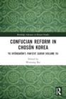 Confucian Reform in Choson Korea : Yu Hyongwon's Pan’gye surok (Volume IV) - Book