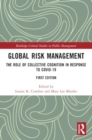 Global Risk Management : The Role of Collective Cognition in Response to COVID-19 - Book