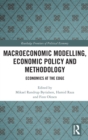 Macroeconomic Modelling, Economic Policy and Methodology : Economics at the Edge - Book