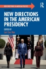 New Directions in the American Presidency - Book