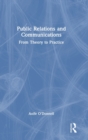 Public Relations and Communications : From Theory to Practice - Book