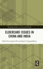 Eldercare Issues in China and India - Book