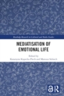 Mediatisation of Emotional Life - Book